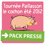 Espace Presse Tour Paillasson le cochon Eté 2012